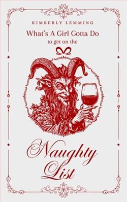 What's A Girl Gotta Do To Get On The Naughty List?
