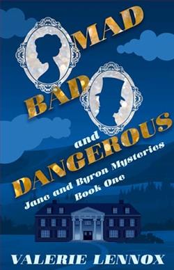 Mad, Bad, and Dangerous