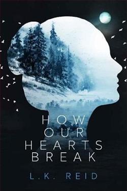 How Our Hearts Break