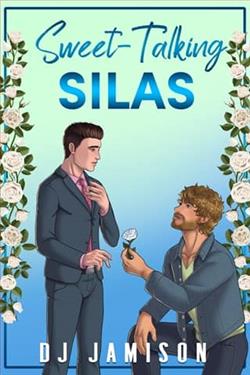 Sweet-Talking Silas