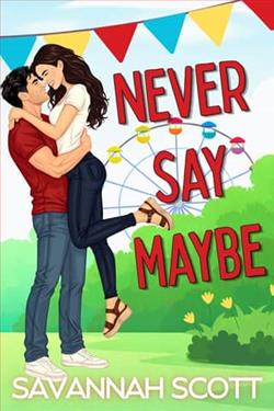 Never Say Maybe