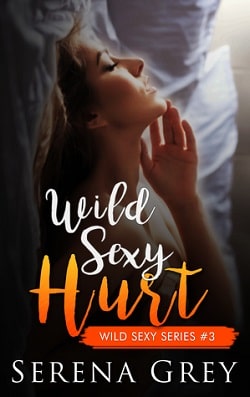 Wild Sexy Hurt (Wild Sexy 3)
