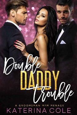 Double Daddy Trouble