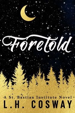 Foretold (St. Bastian Institute 1)