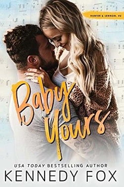 Baby Yours &ndash; Hunter & Lennon (Roommate Duet 2) by Kennedy Fox-min.jpg
