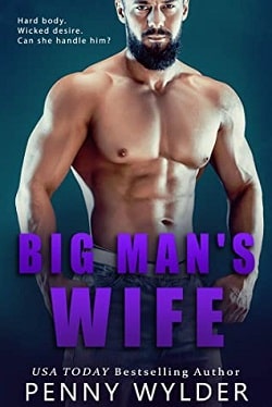 Big Man&rsquo;s Wife (Big Men Big Hearts 1) by Penny Wylder