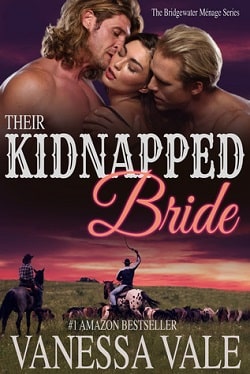 Their Kidnapped Bride (Bridgewater M&eacute;nage 1) by Vanessa Vale