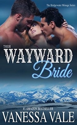 Their Wayward Bride (Bridgewater M&eacute;nage 2) by Vanessa Vale