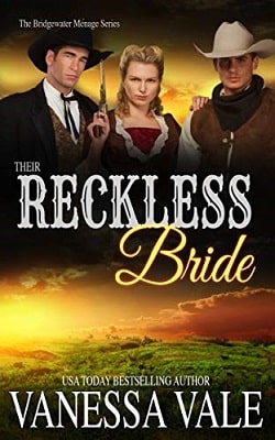 Their Reckless Bride (Bridgewater M&eacute;nage 11) by Vanessa Vale
