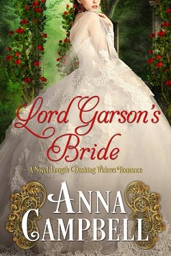 Lord Garson&rsquo;s Bride (Dashing Widows 7) by Anna Campbell