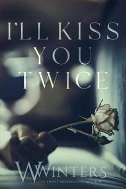 I&rsquo;ll Kiss You Twice by W. Winters