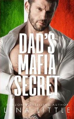 Dad&rsquo;s Mafia Secret by Lena Little