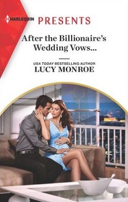 After The Billionaire's Wedding Vows&hellip; by Lucy Monroe