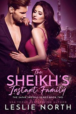 The Sheikh&rsquo;s Instant Family (The Safar Sheikhs 2) by Leslie North