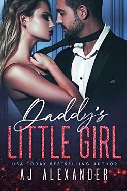 Daddy&rsquo;s Little Girl (Scandalous Daddies Club 4) by A.J. Alexander