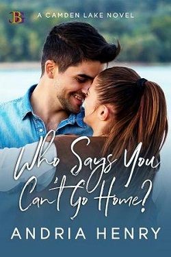 Who Says You Can&rsquo;t Go Home? by Andria Henry