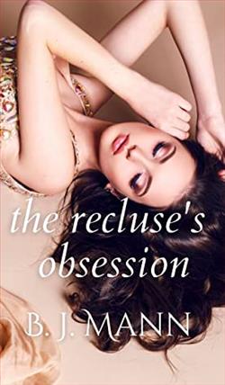 The Recluse&rsquo;s Obsession by B.J. Mann