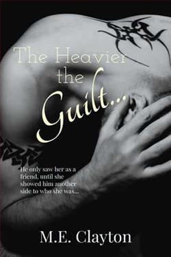 The Heavier the Guilt&hellip; by M.E. Clayton