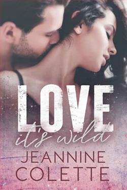 Love&hellip; It's Wild by Jeannine Colette