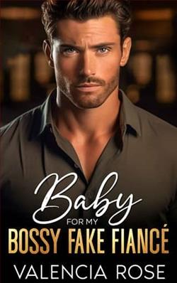 Baby For My Bossy Fake Fianc&eacute; by Valencia Rose