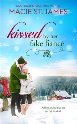 Kissed By Her Fake Fianc&eacute; by Macie St. James