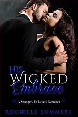 His Wicked Embrace (His Wicked&hellip;) by Rochelle Summers