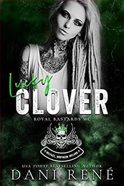 Lucky Clover (Royal Bastards MC &ndash; Belfast Northern Ireland) by Dani Rene
