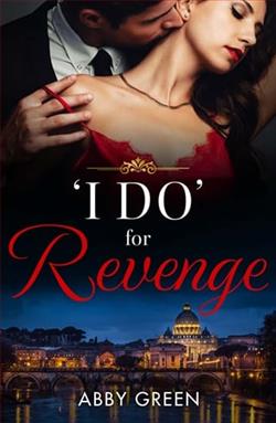 &lsquo;I Do&rsquo; for Revenge by Abby Green