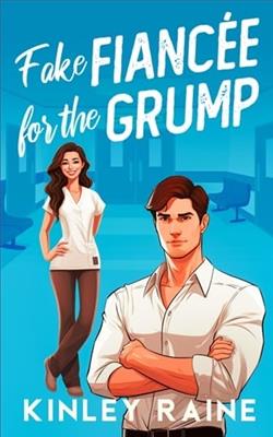 Fake Fianc&eacute;e for the Grump by Kinley Raine