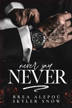 Never Say Never by Brea Alepo&uacute;