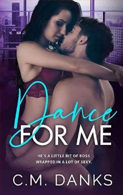 Dance for Me by C.M. Danks