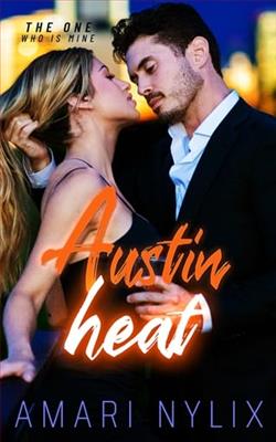 Austin Heat: The ONE&hellip;Who Is Mine by Amari Nylix