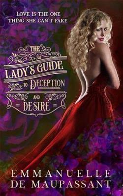 The Lady&rsquo;s Guide to Deception and Desire by Emmanuelle de Maupassant