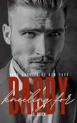 Kneeling for Daddy by J.L. Quick