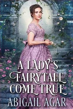 A Lady&rsquo;s Fairytale Come True by Abigail Agar