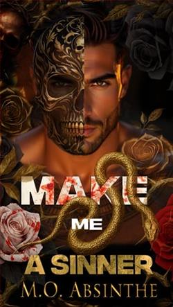 Make Me A Sinner by M.O. Absinthe