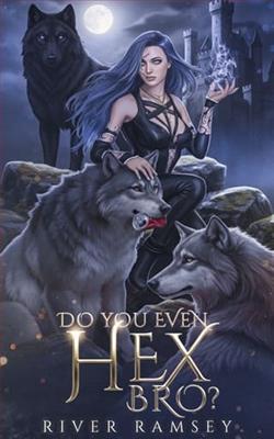 Do You Even Hex, Bro? by River Ramsey