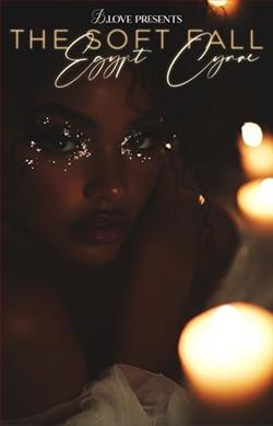 The Soft Fall by Egypt Cyna&eacute;