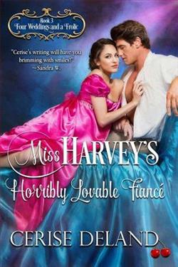 Miss Harvey's Horribly Lovable Fianc&eacute; by Cerise DeLand