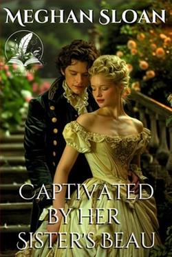 Captivated By her Sister's Beau by Meghan Sloan