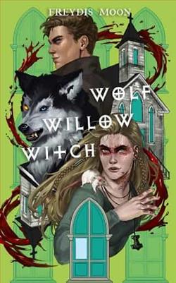 Wolf, Willow, Witch by Freyd&iacute;s Moon