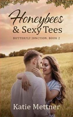 Honeybees and Sexy Tees by Katie Mettner