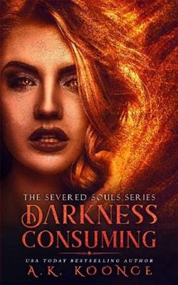 Darkness Consuming by A.K. Koonce