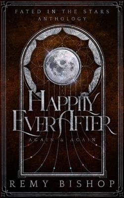 Happily Ever After&hellip; Again and Again by Remy Bishop
