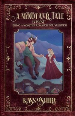 A Minotaur Tale by Kass O'Shire