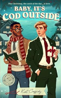 Baby, It's Cod Outside by Kat Cassidy