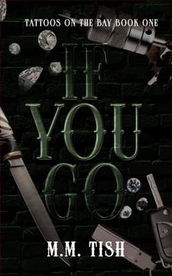 If You Go by M.M. Tish