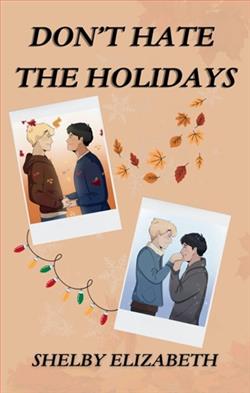 Don't Hate the Holidays by Shelby Elizabeth