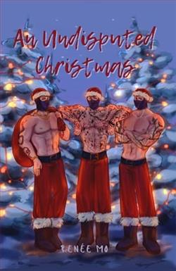 An Undisputed Christmas by Ren&eacute;e Mo