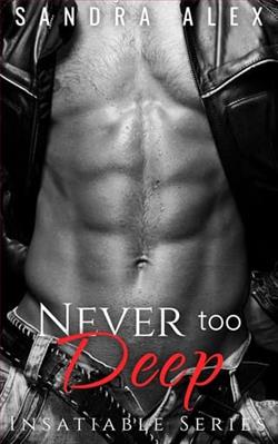 Never Too Deep by Sandra Alex